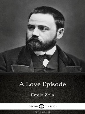 cover image of A Love Episode by Emile Zola (Illustrated)